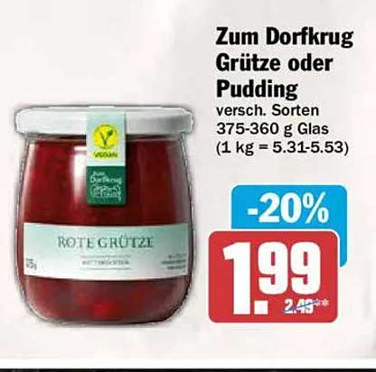 Zum Dorfrug Grütze oder Pudding versch. Sorten 375-360 g Glas (1 kg = 5.31-5.53)