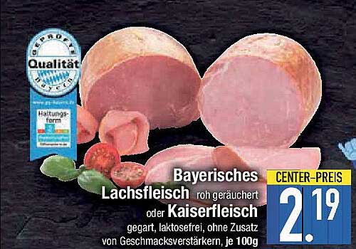 Bayerisches Lachsfleisch roh geräuchert oder Kaiserfleisch gegart, laktosefrei, ohne Zusatz von Geschmacksverstärkern, je 100g