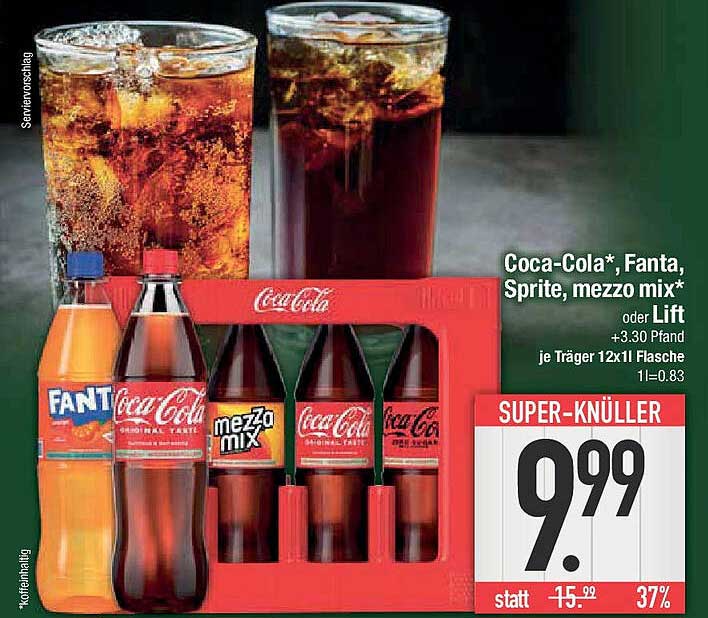 Coca-Cola*, Fanta, Sprite, mezzo mix* oder Lift