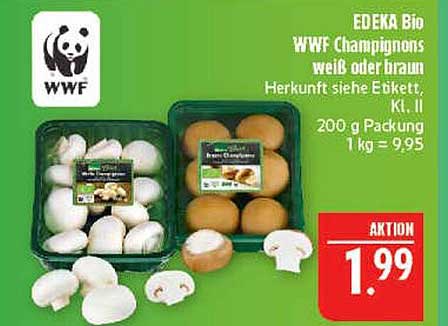 EDEKA Bio WWF Champignons weiß oder braun