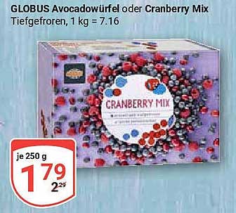 GLOBUS Avocadowürfel oder Cranberry Mix, Tiefgefroren, 250 g für nur 1,79