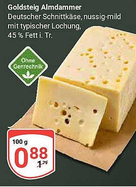 Goldsteig Almdammer Deutscher Schnittkäse, nussig-mild mit typischer Lochung, 45 % Fett i. Tr.