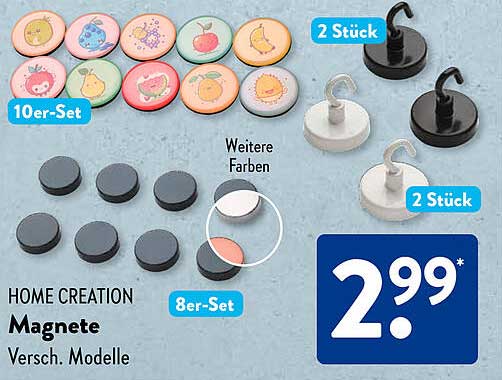 HOME CREATION Magnete Versch. Modelle
