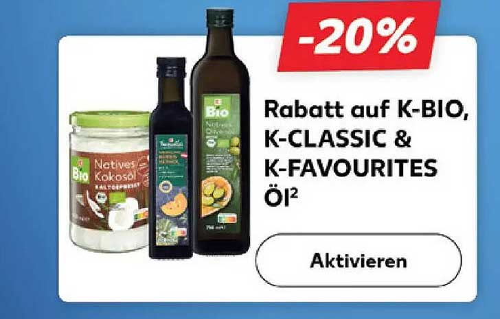 Rabatt auf K-BIO, K-CLASSIC & K-FAVOURITES ÖL²