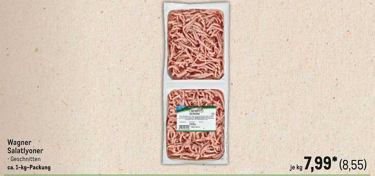 Wagner Salatlyoner - Geschrieben in ca. 1-kg-Packung