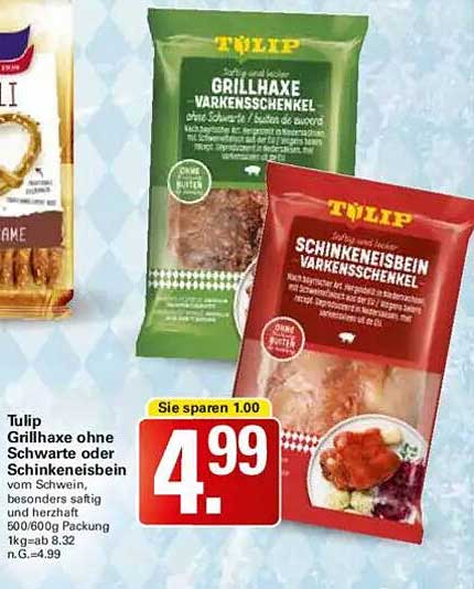 Tulip Grillhaxe ohne Schwarte oder SchinkenEisenbein