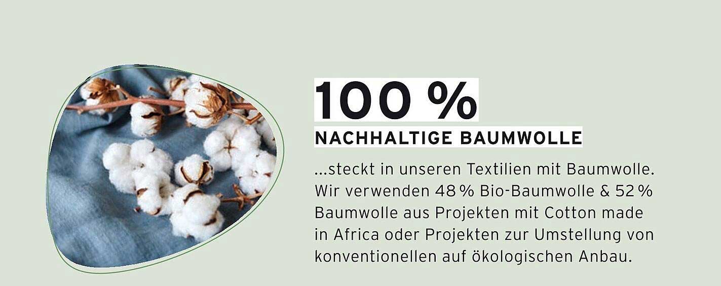 100 % nachhaltige Baumwolle in unseren Textilien
