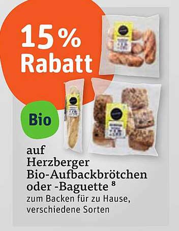 15 % Rabatt auf Herzberger Bio-Aufbackbrötchen oder -Baguette