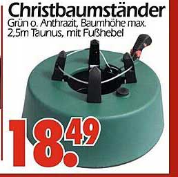Christbaumständer Grün o. Anthrazit, Baumhöhe max. 2,5m Taunus, mit Fußhebel