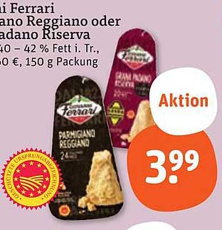 Parmigiano Reggiano oder Grana Padano Riserva von Ferrari