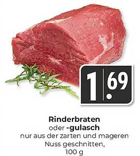 Rinderbraten oder -gulasch, nur aus der zarten und mageren Nuss geschnitten, 100 g