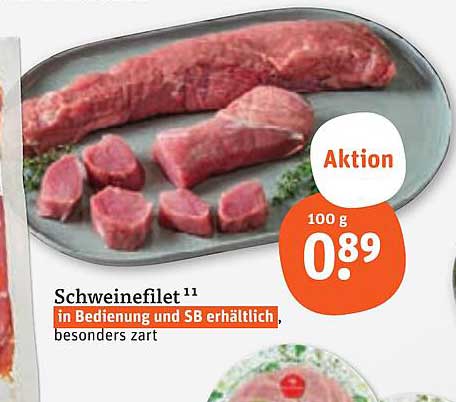 Schweinefilet in Bedienung und SB erhältlich, besonders zart