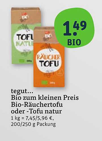 tegut... Bio-Räuchertofu oder Tofu natur zum kleinen Preis