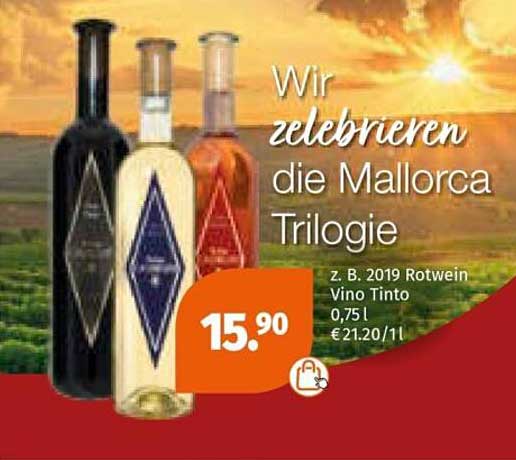 Wir zelebrieren die Mallorca Trilogie - z.B. 2019 Rotwein Vino Tinto 0,75 l