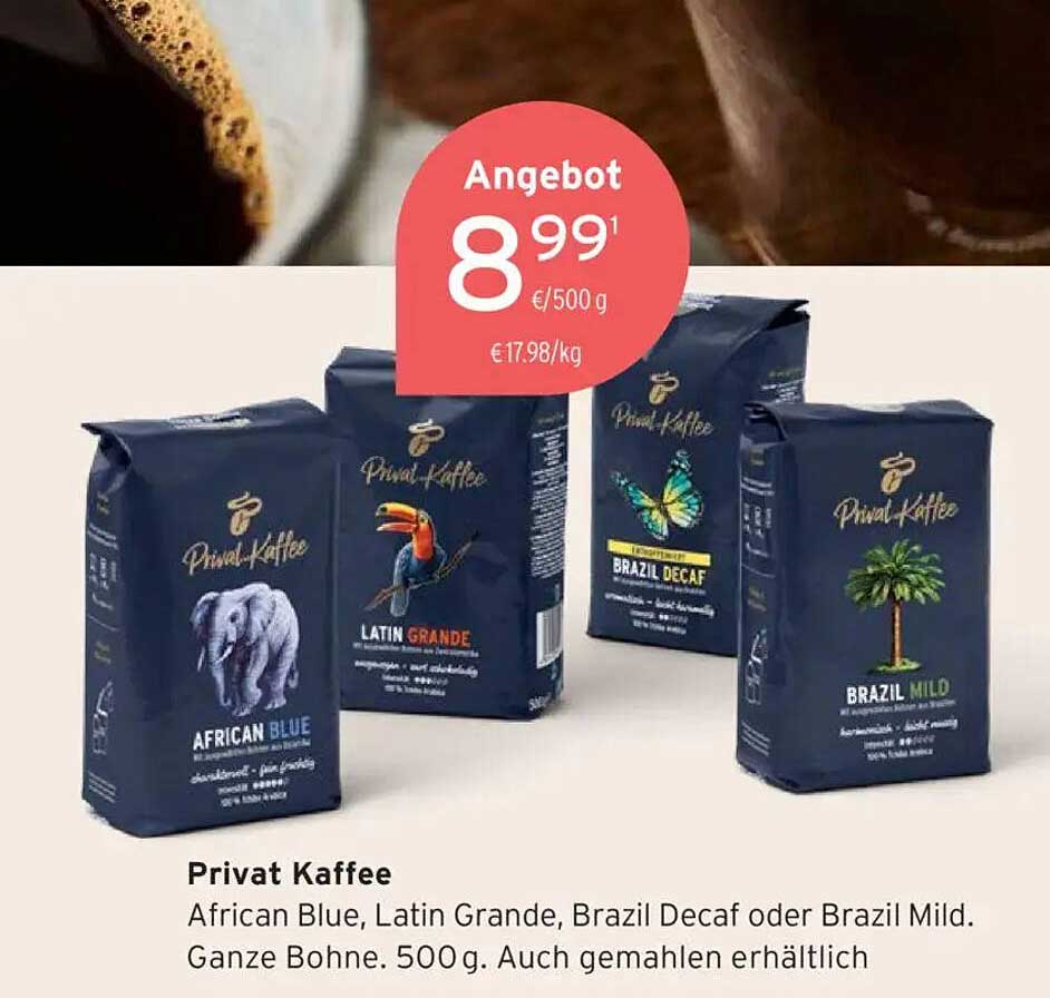 Privat Kaffee - African Blue, Latin Grande, Brazil Decaf oder Brazil Mild