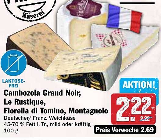 Cambozola Grand Noir, Le Rustique, Fiorella di Tomino, Montagnolo - Aktionsangebot
