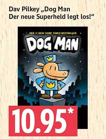 Dav Pilkey „Dog Man - Der neue Superheld legt los!“