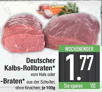 Deutscher Kalbs-Rollbraten vom Hals oder -Braten aus der Schulter, ohne Knochen, je 100g