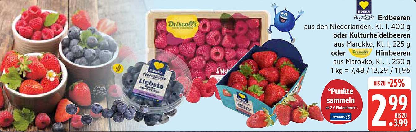 Erdbeeren aus den Niederlanden, K.I. I, 400 g oder Kulturheidelbeeren aus Marokko, K.I. I, 225 g oder Himbeeren aus Marokko, K.I. I, 250 g