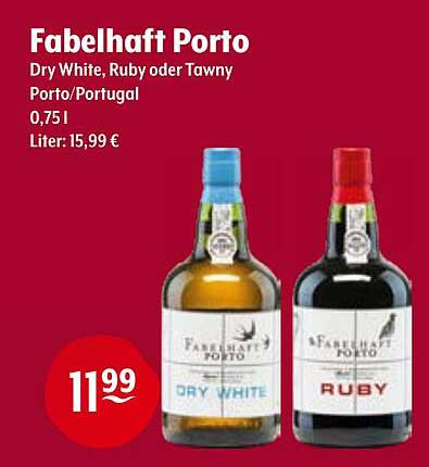 Fabelhaft Porto - Dry White, Ruby oder Tawny