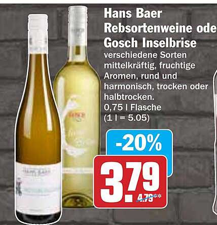Hans Baer Rebsortenweine oder Gosch Inselbrise