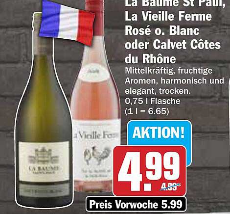 La Baume St Paul, La Vieille Ferme Rosé o. Blanc oder Calvet Côtes du Rhône