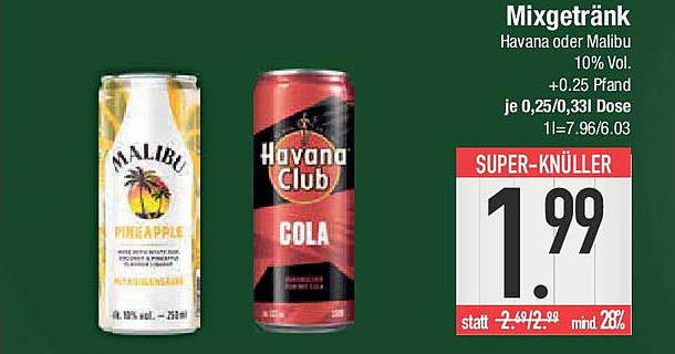 Mixgetränk: Havana oder Malibu 10% Vol.