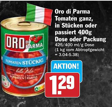 Oro di Parma Tomaten ganz, in Stücken oder passiert 400g Dose oder Packung