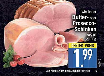 Wiesbauer Butter- oder Prosecco-Schinken, gegart je 100g