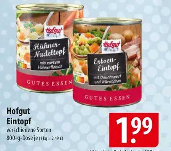 Hofgut Eintopf verschiedene Sorten 800-g-Dose je (1 kg = 2,49 €)
