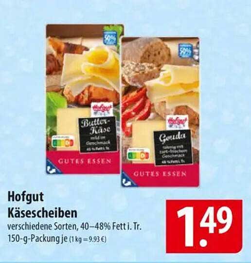 Hofgut Käse scheiben verschiedene Sorten, 40–48% Fett i. Tr. 150-g-Packung