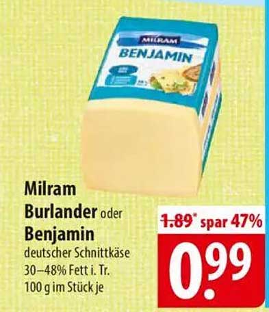 Milram Burlander oder Benjamin deutscher Schnittkäse 30–48% Fett i. Tr. 100 g im Stück je