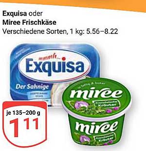 Exquisa oder Miree Frischkäse, verschiedene Sorten, 1 kg: 5.56–8.22 €