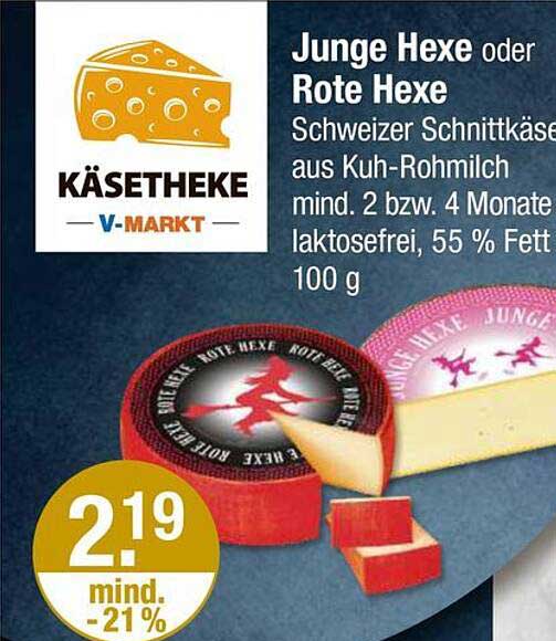 Junge Hexe oder Rote Hexe - Schweizer Schnittkäse