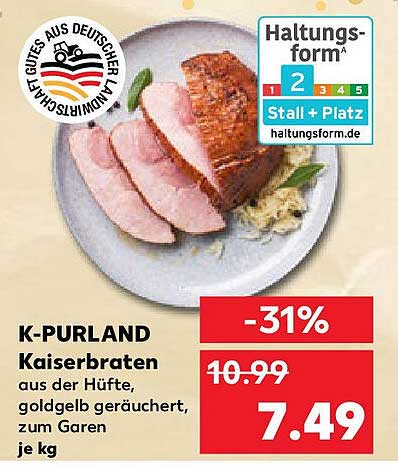 K-Purland Kaiserbraten aus der Hüfte, goldgelb geräuchert, zum Garen je kg