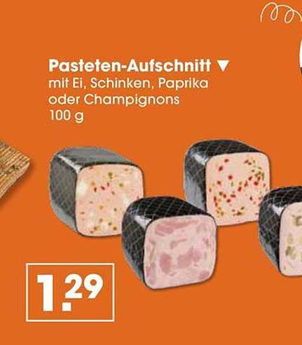 Pasteeten-Aufschnitt mit Ei, Schinken, Paprika oder Champignons 100 g
