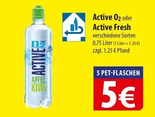 Active O2 oder Active Fresh – 5 PET-Flaschen für nur 5 €