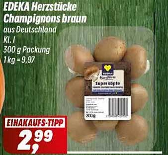EDEKA Herzstücke Champignons braun aus Deutschland 300 g