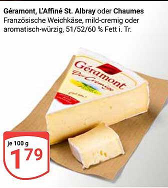 Géramont, L'Affiné St. Albray oder Chaumes - Französischer Weichkäse