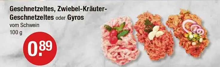 Geschnetzeltes, Zwiebel-Kräuter-Geschnetzeltes oder Gyros vom Schwein 100 g