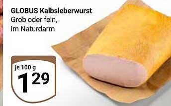 GLOBUS Kalbsleberwurst Grob oder fein, im Naturdarm