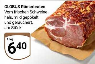 GLOBUS Römerbraten vom frischen Schweinehals, mild gepökelt und geräuchert
