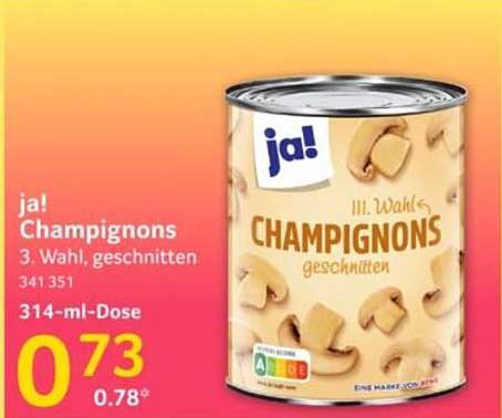 ja! Champignons 3. Wahl, geschnitten 314-ml-Dose