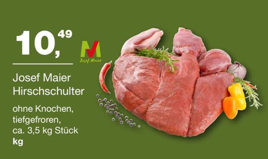 Josef Maier Hirschschulter ohne Knochen, tiefgefroren, ca. 3,5 kg Stück