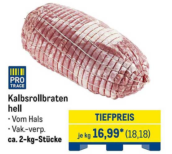 Kalbsrollbraten hell vom Hals - Tiefpreis von 16,99€ je kg