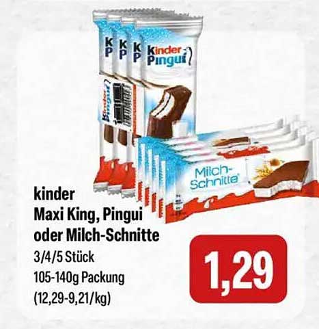 KINDER Maxi King, Pingui oder Milch-Schnitte