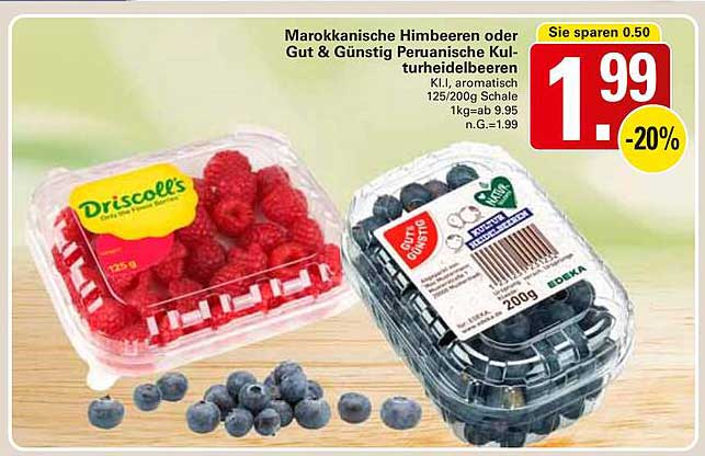 Marokkanische Himbeeren oder Gut & Günstig Peruanische Kulturheidelbeeren