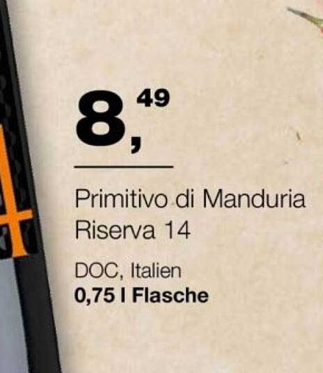 Primitivo di Manduria Riserva 14 DOC, Italien 0,75 l Flasche