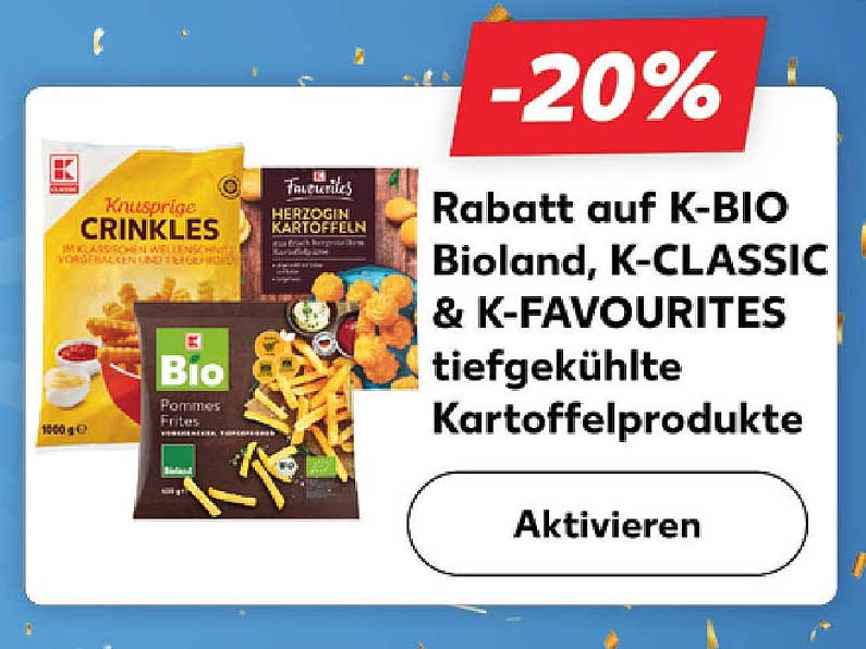 Rabatt auf K-BIO Bioland, K-CLASSIC & K-FAVOURITES tiefgekühlte Kartoffelprodukte