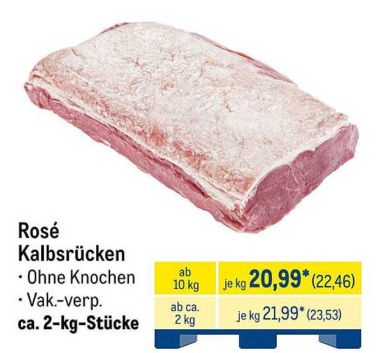 Rosé Kalbsrücken - Ohne Knochen, vakumverpackt, ca. 2-kg-Stücke